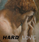 poster for “Hard Love” Exhibition