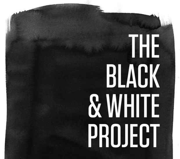 poster for “The Black & White Project” Exhibition