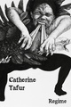 poster for Catherine Tafur “Regime”