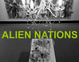 poster for “Alien Nations” Exhibition