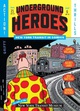poster for “Underground Heroes: New York Transit In Comics” Exhibition