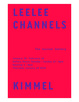 poster for Leelee Kimmel “Channels”