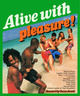 poster for “Alive With Pleasure!” Exhibition