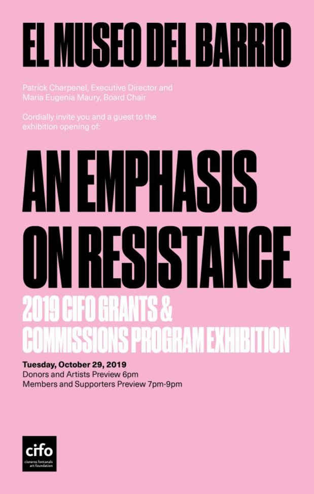 poster for “An Emphasis on Resistance” 2019 CIFO Grants & Commissions Program Exhibition