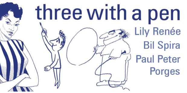 poster for Lily Renée, Bil Spira, and Paul Peter Porges “Three With A Pen” 
