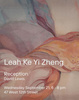 poster for Leah Ke Yi Zheng Exhibition