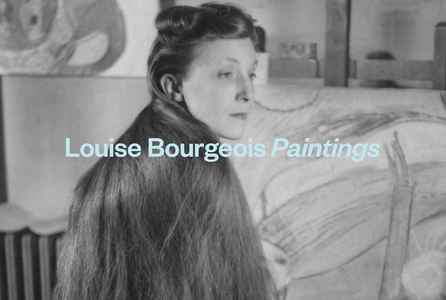 poster for Louise Bourgeois “Paintings”
